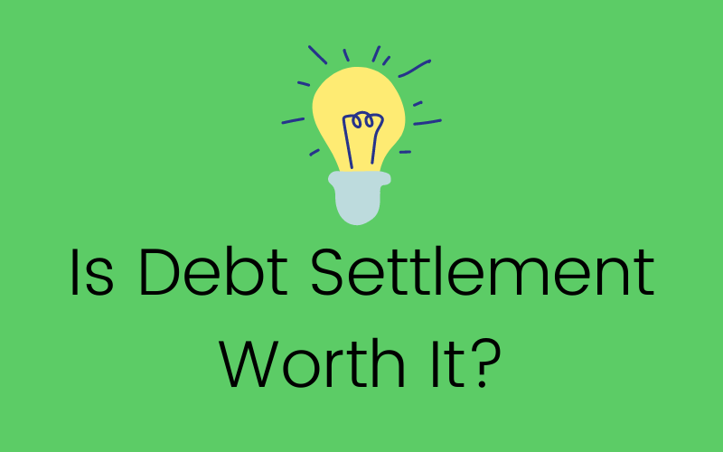 Is Debt Settlement Worth It? Blog Cover