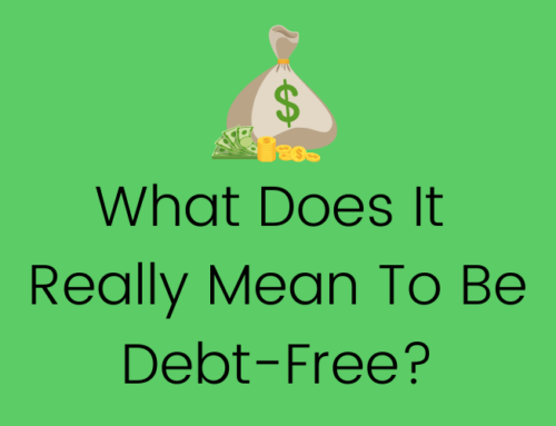 What Does It Really Mean To Be Debt-Free?